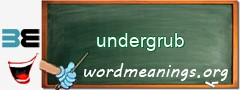 WordMeaning blackboard for undergrub
